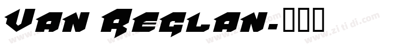 Van Reglan字体转换